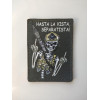 Шеврон "Hasta la Vista separatista" (AN-12-272)