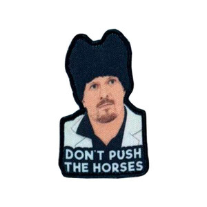 Шеврон із зображенням Усика і написом "Don't push the horses - Не жени коней" Шеврони на замовлення на липучці (AN-12-231-149-2)